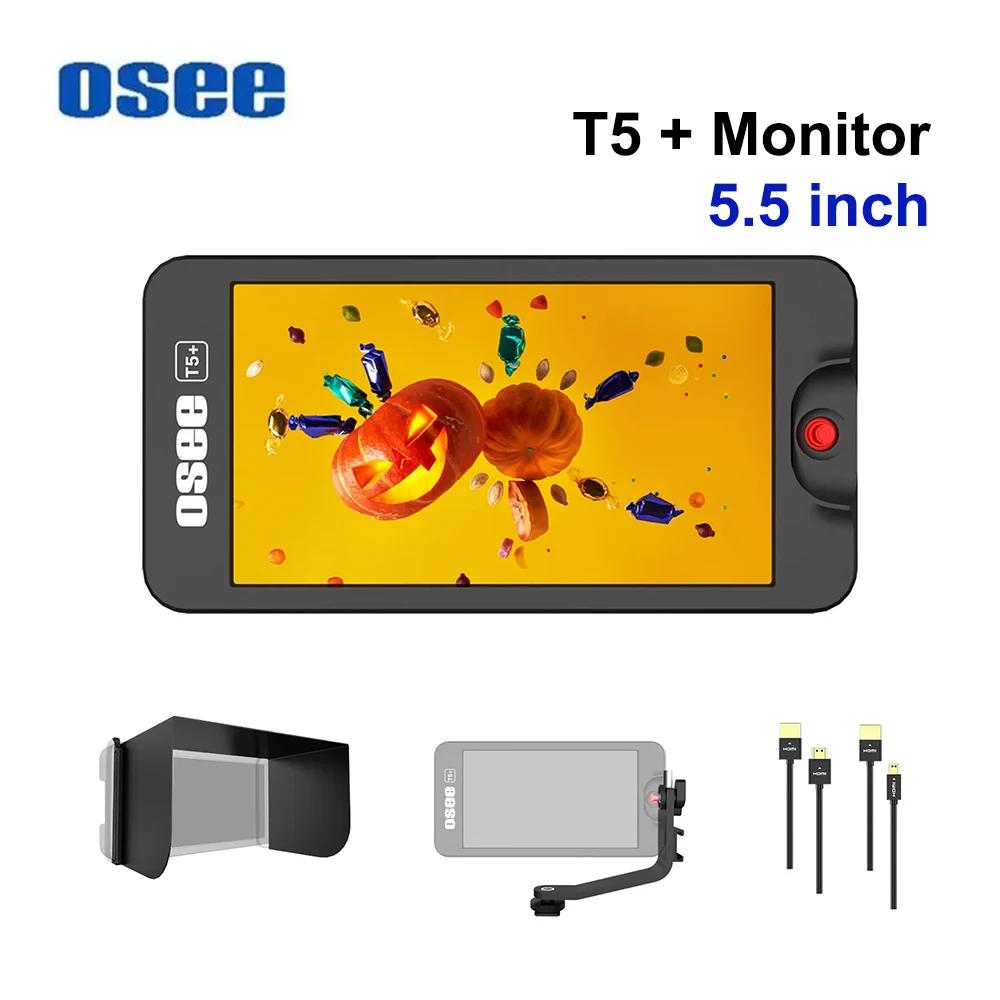 OSEE T5 ÷ DSLR ī޶ ʵ , ƿƮ  , ̺ Ʈֿ  ī޶ , 4K HDMI ȣȯ 1000 Ʈ, 5.5 ġ